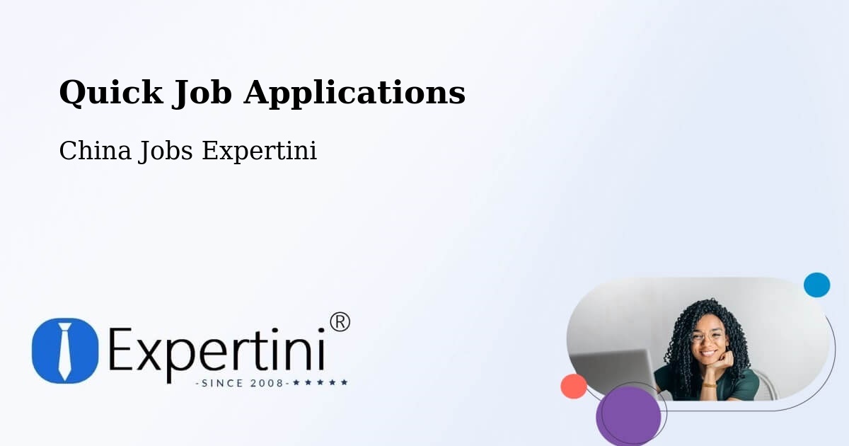 Quick Apply Feature – Chengdu - China Jobs Expertini